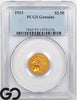 1913 Gold Quarter Eagle, $2.5 Gold Indian, PCGS Genuine ** AU Look