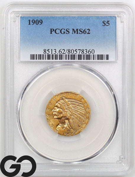 1909 Half Eagle, $5 Gold Indian, PCGS MS-62 ** Very Lustrous!