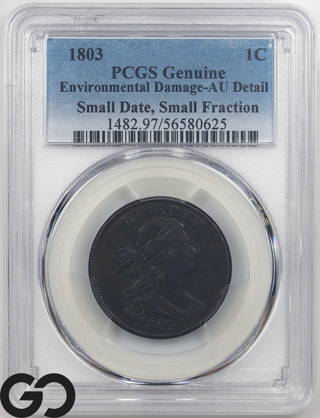 1803 Draped Bust Large Cent, Small Date, Small Fraction PCGS AU Details ** RARE!