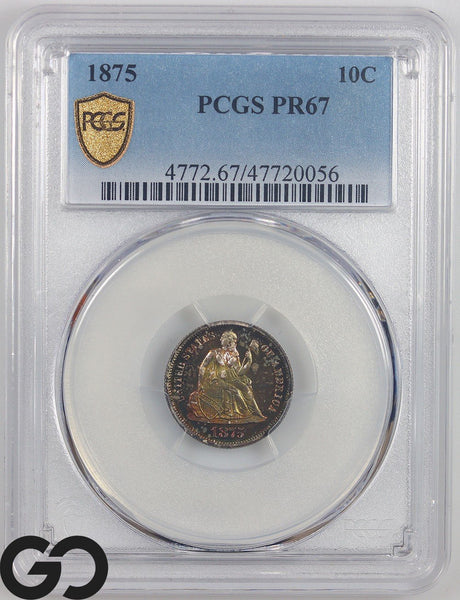 1875 Seated Liberty Dime, PROOF, PCGS PR 67, Only 700 Struck! Gem Proof Surfaces