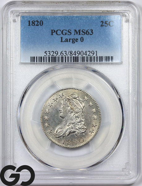 1820 Capped Bust Quarter, Large "0" PCGS MS 63