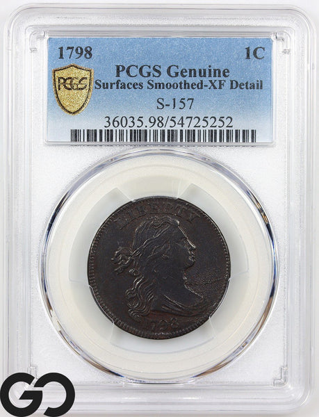 1798 Large Cent, Draped Bust PCGS Genuine, Surfaces Smoothed-XF Detail, S-157!